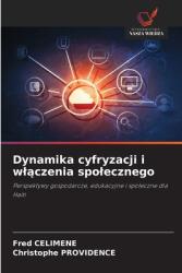 Dynamika cyfryzacji i wl amp; #261; czenia spolecznego (ISBN: 9786203282740)