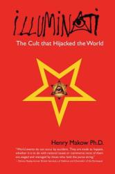 Illuminati - Henry Makow (ISBN: 9781439211489)