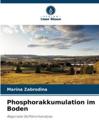 Phosphorakkumulation im Boden (ISBN: 9786203259254)
