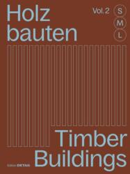 Holzbauten S, M, L / Timber Buildings S, M, L (ISBN: 9783955536640)