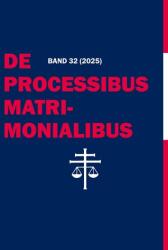 De Processibus Matrimonialibus Band 32 (ISBN: 9783848208395)