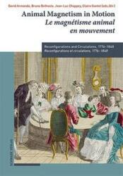 Animal Magnetism in Motion / Le magnétisme animal en mouvement (ISBN: 9783796551598)