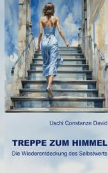 Treppe zum Himmel: Die Wiederentdeckung des Selbstwerts (ISBN: 9783769377446)