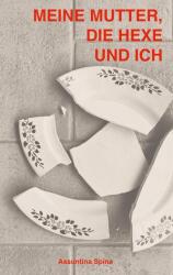 Meine Mutter, die Hexe und ich (ISBN: 9783769352221)