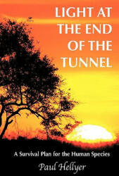 Light at the End of the Tunnel - Paul Hellyer (ISBN: 9781449076122)