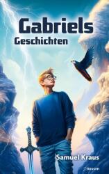 Gabriels Geschichten (ISBN: 9783711601889)