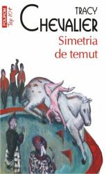 Simetria de temut - Tracy Chevalier (2014)
