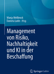 Management Von Risiko, Nachhaltigkeit Und KI in Der Beschaffung (ISBN: 9783658472276)