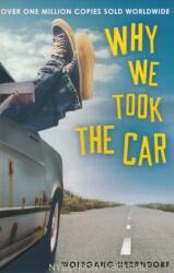 Why We Took the Car - Wolfgang Herrndorf (2014)