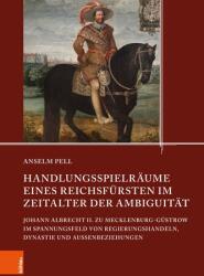 Marjele de acțiune ale unui principe imperial în epoca ambiguității (ISBN: 9783412532086)