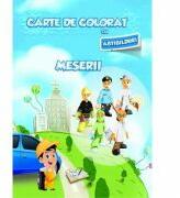 Carte de colorat cu abtibilduri. Meserii (2014)