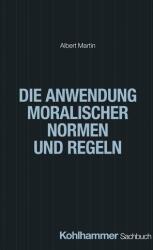 Aplicarea normelor și regulilor morale (ISBN: 9783170456976)