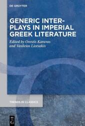 Interacțiuni generice în literatura greacă imperială (ISBN: 9783119147514)