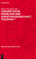 Theoretische Probleme Der Sprachwissenschaft, Teilband 1 (ISBN: 9783112740866)