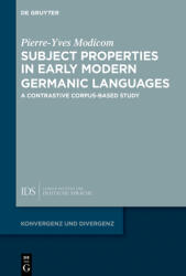 Subject Properties in Early Modern Germanic Languages: A Contrastive Corpus-Based Study (ISBN: 9783111544137)