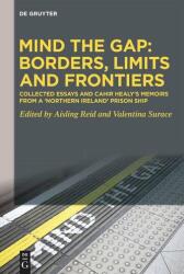 Mind the Gap: Borders, Limits and Frontiers (ISBN: 9783111447698)