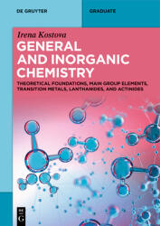 General and Inorganic Chemistry: Theoretical Foundations, Main Group Elements, Transition Metals, Lanthanides, and Actinides (ISBN: 9783111712222)