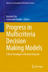Progress in Multicriteria Decision Making Models: A New Paradigm to Monitor Hazards (ISBN: 9783031892455)