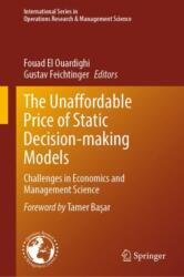 The Unaffordable Price of Static Decision-making Models (ISBN: 9783031886379)