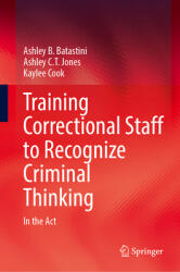 Training Correctional Staff to Recognize Criminal Thinking: In the ACT (ISBN: 9783031884030)