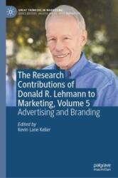 The Research Contributions of Donald R. Lehmann to Marketing, Volume 5 (ISBN: 9783031880742)