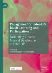 Pedagogies for Later-Life Music Learning and Participation (ISBN: 9783031871351)