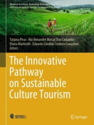 The Innovative Pathway on Sustainable Culture Tourism (ISBN: 9783031867446)