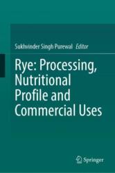 Rye: Processing, Nutritional Profile and Commercial Uses (ISBN: 9783031866128)