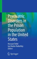 Psychiatric Disorders in the Prison Population in the United States (ISBN: 9783031861130)