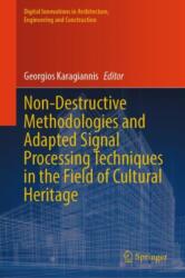 Non-Destructive Methodologies and Adapted Signal Processing Techniques in the Field of Cultural Heritage (ISBN: 9783031857799)