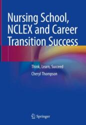 Nursing School, NCLEX and Career Transition Success (ISBN: 9783031855375)