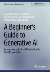 A Beginner's Guide to Generative AI (ISBN: 9783031847233)