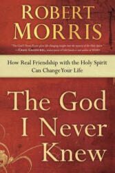God I Never Knew - Robert Morris (2013)
