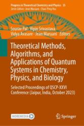 Theoretical Methods, Algorithms, and Applications of Quantum Systems in Chemistry, Physics, and Biology (ISBN: 9783031851667)