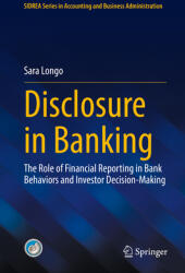 Disclosure in Banking: The Role of Financial Reporting in Bank Behaviors and Investor Decision-Making (ISBN: 9783031841958)