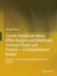 Seismic Amplitude Versus Offset Analysis and Amplitude Inversion Theory and Practice--A Comprehensive Review (ISBN: 9783031836268)