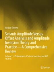 Seismic Amplitude Versus Offset Analysis and Amplitude Inversion Theory and Practice--A Comprehensive Review (ISBN: 9783031835988)