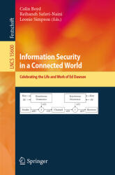 Information Security in a Connected World: Celebrating the Life and Work of Ed Dawson (ISBN: 9783031834899)