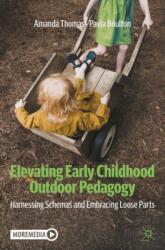 Elevating Early Childhood Outdoor Pedagogy (ISBN: 9783031897825)