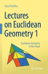 Lectures on Euclidean Geometry - Volume 1 (ISBN: 9783031489082)