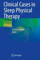 Clinical Cases in Sleep Physical Therapy (ISBN: 9783031383427)