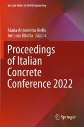 Proceedings of Italian Concrete Conference 2022 (ISBN: 9783031431043)