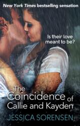 Coincidence of Callie and Kayden - Jessica Sorensen (2013)