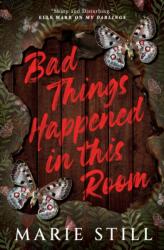 Bad Things Happened in This Room (ISBN: 9781990253997)