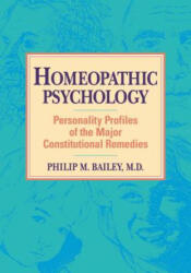 Homeopathic Psychology - Philip Bailey (ISBN: 9781556430992)