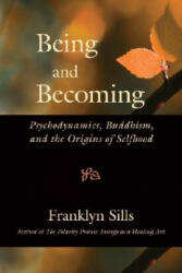 Being and Becoming - Franklyn Sills (ISBN: 9781556437625)