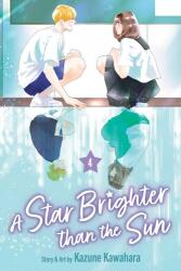 A Star Brighter than the Sun, Vol. 4 - V04 (ISBN: 9781974757886)