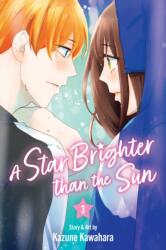 A Star Brighter than the Sun, Vol. 3 - V03 (ISBN: 9781974757879)