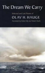 Dream We Carry - Olav H. Hauge, Robert Bly, Robert Hedin (ISBN: 9781556592881)