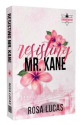 Resisting Mr. Kane - Lucas, Rosa (ISBN: 9781964264240)